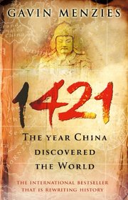 1421 - THE YEAR CHINA DISCOVERED THE WORLD