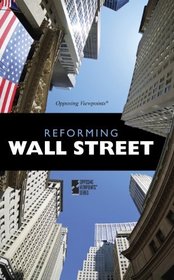 Reforming Wall Street (Opposing Viewpoints) (English and English Edition)