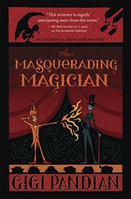 The Masquerading Magician (Accidental Alchemist, Bk 2)