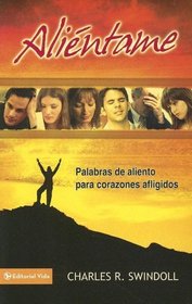El Alientame: Palabras de aliento para corazones afligidos (Spanish Edition)