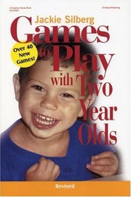 Games to Play With Two Year Olds (Games to Play, 3)