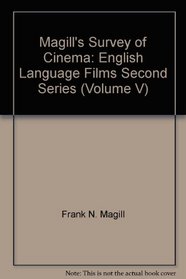 Magill's Survey of Cinema: English Language Films Second Series (Volume V)