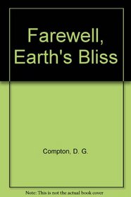 Farewell, Earth's bliss