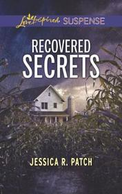 Recovered Secrets (Love Inspired Suspense, No 775)