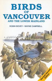 Birds of Vancouver and the Lower Mainland: Completely Revised and Updated