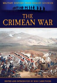 The Crimean War (Military History from Primary Sources)
