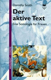 Der aktive Text: Eine Soziologie fur Frauen (Argument Sonderband) (German Edition)