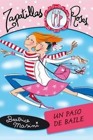Un Paso de Baile/ A Dance Step (Zapatillas Rosas/ Pink Ballet Slippers) (Spanish Edition)