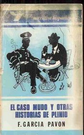 El caso mudo y otras historias de Plinio (Alce narrativa hispanica) (Spanish Edition)