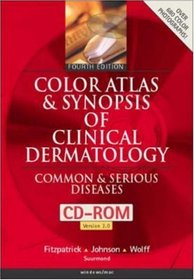 Color Atlas and Synopsis of Clinical Dermatology, Book & CD-ROM