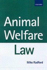 Animal Welfare Law in Britain: Regulation and Responsibility