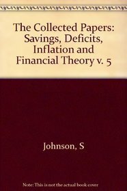 The Collected Papers of Franco Modigliani, Vol. 5: Savings, Deficits, Inflation, and Financial Theory