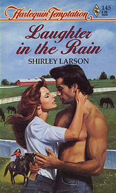 Laughter in the Rain (Harlequin Temptation, No 145)