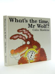 What's the Time, Mr.Wolf?
