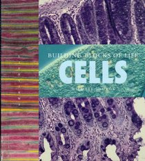 Cells Building Blocks of Life (Lifeviews)