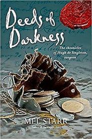 Deeds of Darkness (Chronicles of Hugh De Singleton, Surgeon, Bk 10)