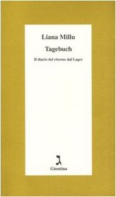 Tagebuch. Il diario del ritorno dal lager