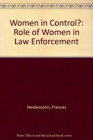 Women in Control?: The Role of Women in Law Enforcement