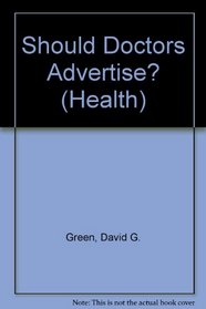 Should Doctors Advertise? (Health)