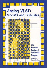 Analog VLSI: Circuits and Principles