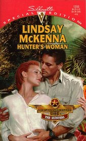 Hunter's Woman (Morgan's Mercenaries: The Hunters, Bk 2) (Silhouette Special Edition, No 1255)