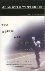 The World and Other Places: Stories