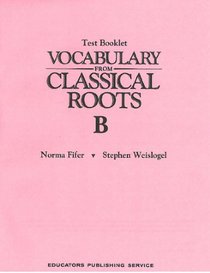 Test Booklet - Vocabulary from Classical Roots B
