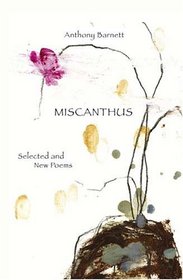 Miscanthus. Selected and New Poems