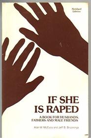 If She Is Raped: A Book for Husbands, Fathers and Male Friends
