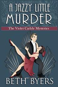 A Jazzy Little Murder (Violet Carlyle, Bk 11)