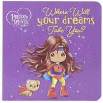 Precious Moments - Where Will Your Dreams Take You? - PI Kids