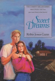 Sweet Dreams (Christy Miller, Bk 11)