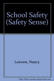 School Safety : Safety Sense Series