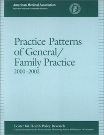 Practice Patterns of General/Family Practice 2000-2002