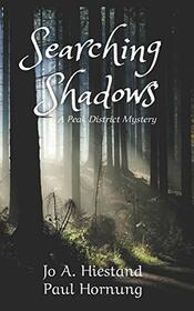 Searching Shadows (Peak District Mystery)