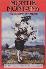 Montie Montana: Not Without My Horse!