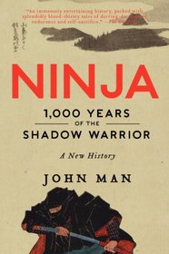 Ninja: 1,000 Years of the Shadow Warrior