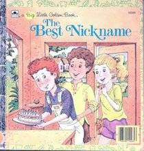The Best Nickname (Big Little Golden Books)