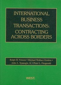 International Business Transactions: Contracting Across Borders (American Casebook)