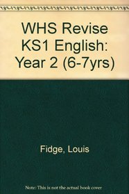 WHS Revise KS1 English: Year 2 (6-7yrs)