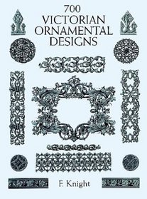 700 Victorian Ornamental Designs (Dover Pictorial Archive Series)