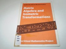 Smp Indvdlsd Maths Matrix Algbra I (School Mathematics Project Individualised Mathematics)