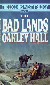 The Bad Lands (Legends West, Bk 2)