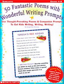 50 Fantastic Poems With Wonderful Word Prompts (Grades 4-8)