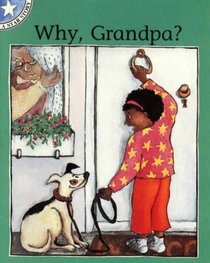 Why, Grandpa?: Gr 1: Reader Level 3 (Star Stories)