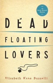 Dead Floating Lovers (Emily Kincaid, Bk 2)