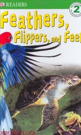 Feather, Flippers, and Feet (DK READERS)