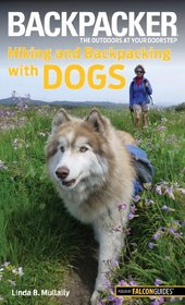 Backpacker magazine's Hiking and Backpacking with Dogs (Backpacker Magazine Series)