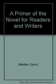 Primer of the Novel: For Readers and Writers