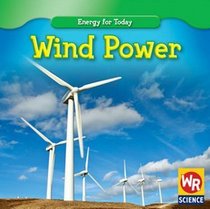 Wind Power (Energy for Today)